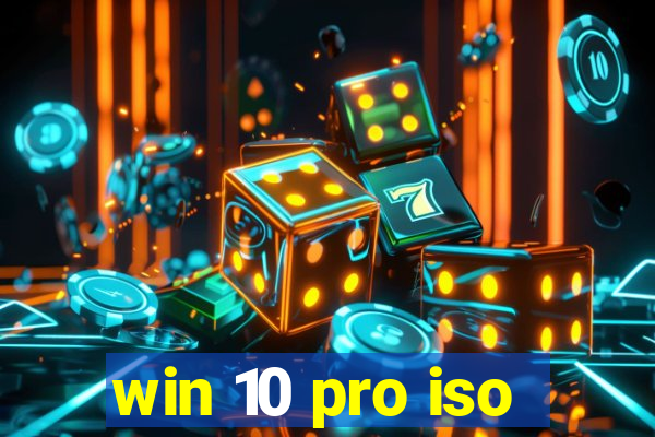 win 10 pro iso